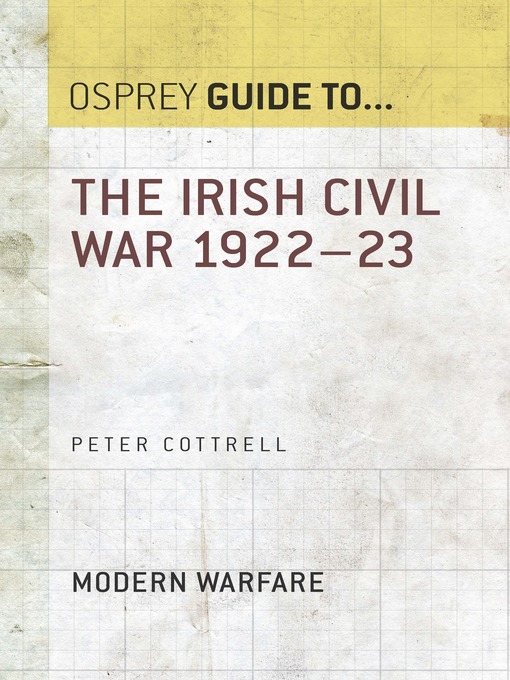 Title details for The Irish Civil War 1922–23 by Peter Cottrell - Available